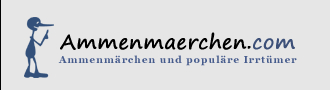 Ammenmärchen und populäre Irrtümer